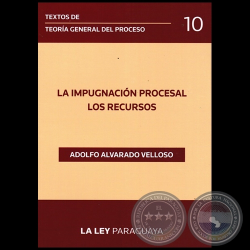 TEXTOS DE TEORA GENERAL DEL PROCESO - Volumen 10 - Autor: ADOLFO ALVARADO VELLOSO - Ao 2014
